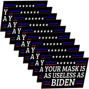 10 Pack Your Mask is As Useless As Biden Stickers Car Bumper Laptop Window Vinyl Waterproof Decal